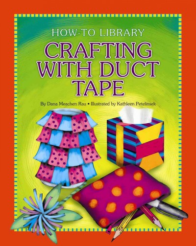 Crafting with Duct Tape