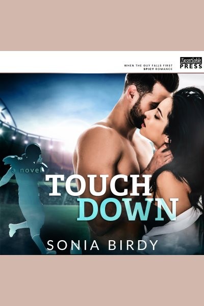 Touchdown: When the guy falls first spicy romance