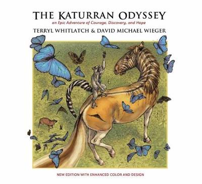 Katurran Odyssey: An Epic Adventure of Courage, Discovery, and Hope 2nd ed.
