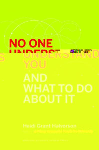 No One Understands You and What to Do About It