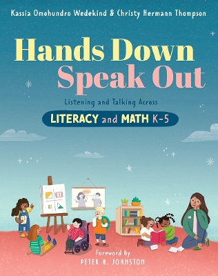Hands Down, Speak Out: Listening and Talking Across Literacy and Math