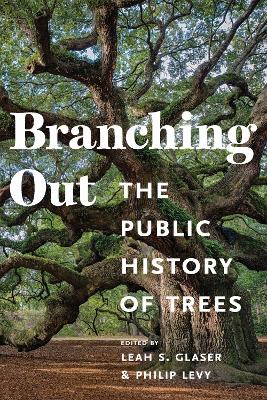 Branching Out: The Public History of Trees