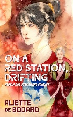 On a Red Station, Drifting