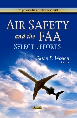 Air Safety and the FAA: Select Efforts
