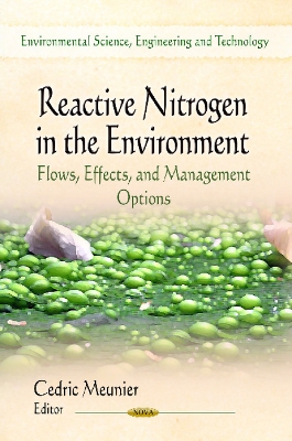 Reactive Nitrogen in the Environment: Flows, Effects, and Management Options