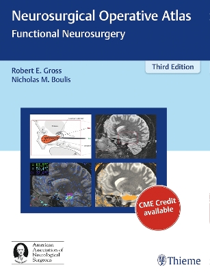 Neurosurgical Operative Atlas: Functional Neurosurgery 3rd New edition
