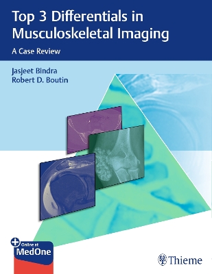Top 3 Differentials in Musculoskeletal Imaging: A Case Review New edition