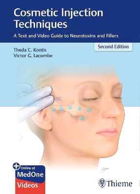 Cosmetic Injection Techniques: A Text and Video Guide to Neurotoxins and Fillers 2nd New edition