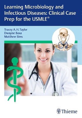 Learning Microbiology and Infectious Diseases: Clinical Case Prep for the  USMLE® New edition