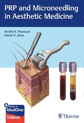 PRP and Microneedling in Aesthetic Medicine New edition