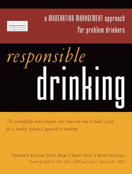 Responsible Drinking: A Moderation Management Approach for Problem Drinkers with Worksheet