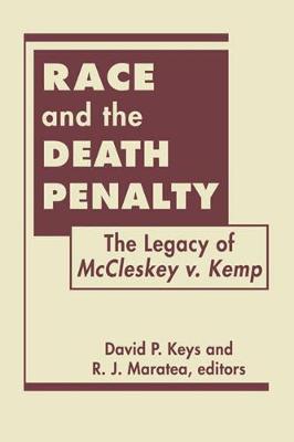 Race and the Death Penalty: The Legacy of McCleskey V. Kemp