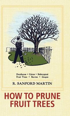How to Prune Fruit Trees, Twentieth Edition Reprint ed.