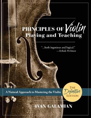 Principles of Violin Playing and Teaching (Dover Books on Music) Reprint ed.