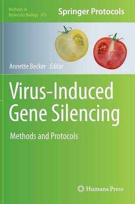 Virus-Induced Gene Silencing: Methods and Protocols 2013 ed.