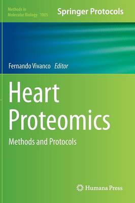 Heart Proteomics: Methods and Protocols 2013 ed.