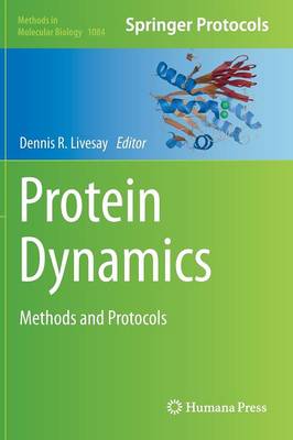 Protein Dynamics: Methods and Protocols 2014 ed.