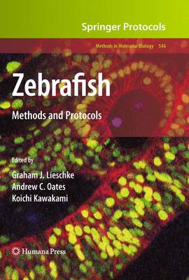 Zebrafish: Methods and Protocols 2009 ed.