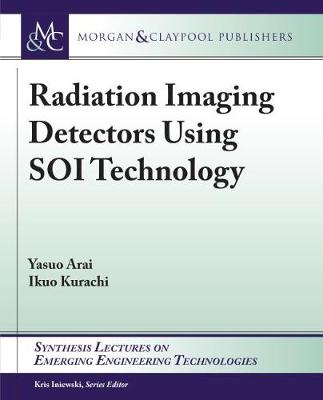 Radiation Imaging Detectors Using SOI Technology