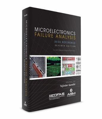 Microelectronics Failure Analysis Desk Reference Seventh Edition