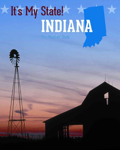 Indiana: The Hoosier State 3rd ed.