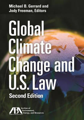Global Climate Change and U.S. Law 2nd Edition