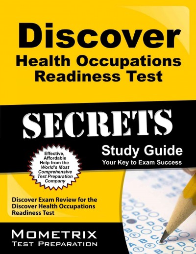 Discover Health Occupations Readiness Test Secrets Study Guide: Discover Test Review for the Discover Health Occupations Readiness Test