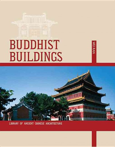 Buddhist Buildings: The Architecture of Monasteries, Pagodas, and Stone  Caves Volume 10
