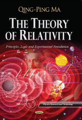 Theory of Relativity: Principles, Logic & Experimental Foundation