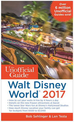 Unofficial Guide to Walt Disney World 2017 2017 ed.