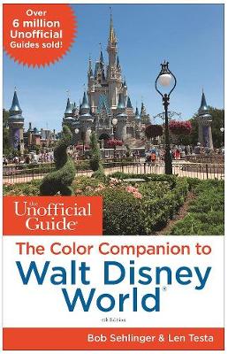 Unofficial Guide: The Color Companion to Walt Disney World Fourth Edition
