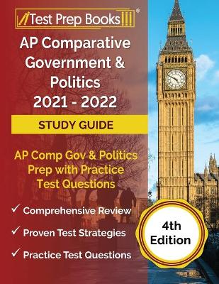AP Comparative Government and Politics 2021 - 2022 Study Guide: AP Comp Gov and Politics Prep with Practice Test Questions [ 4th Edition]