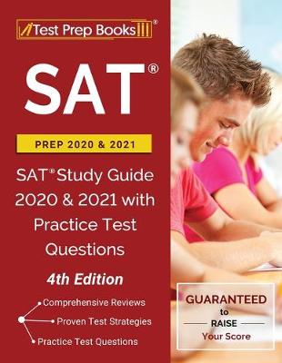 SAT Prep 2020 and 2021: SAT Study Guide 2020 and 2021 with Practice Test Questions [ 4th Edition]