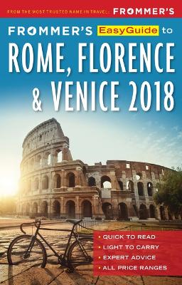 Frommer's EasyGuide to Rome, Florence and Venice 2018 5th ed.