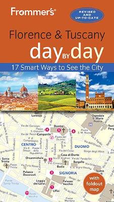 Frommer's Florence and Tuscany day by day 5th New edition