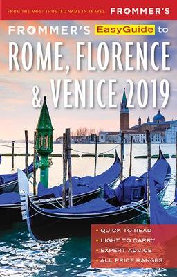 Frommer's EasyGuide to Rome, Florence and Venice 2019 6th edition