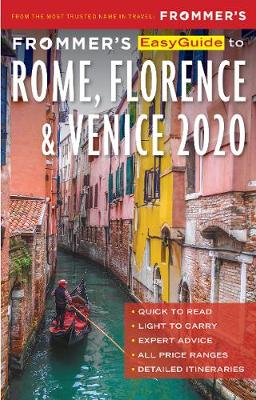 Frommer's EasyGuide to Rome, Florence and Venice 2020 7th edition