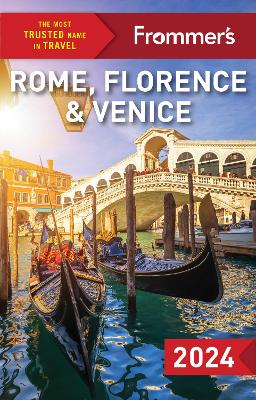 Frommer's Rome, Florence and Venice 2024 9th New edition