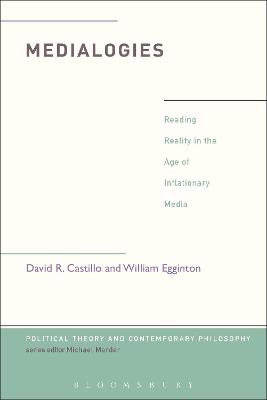 Medialogies: Reading Reality in the Age of Inflationary Media