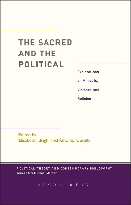 Sacred and the Political: Explorations on Mimesis, Violence and Religion