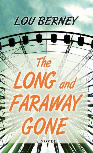 Long and Faraway Gone Large type / large print edition