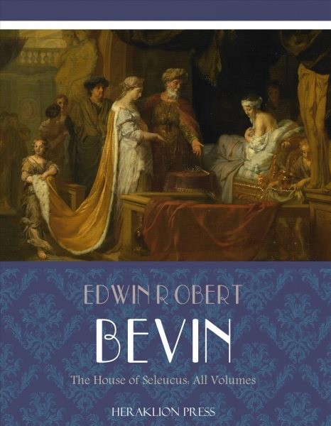 House of Seleucus: All Volumes