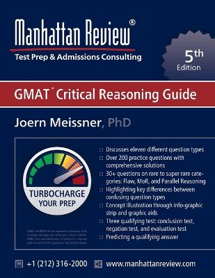 Manhattan Review GMAT Critical Reasoning Guide [ 5th Edition]: Turbocharge your Prep
