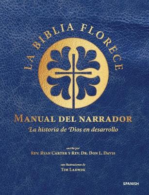 Manual del Narrador de la Biblia Florece: Bible Blossom Storyteller's Handbook, Spanish