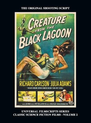 Creature from the Black Lagoon (Universal Filmscripts Series Classic Science  Fiction) (hardback)