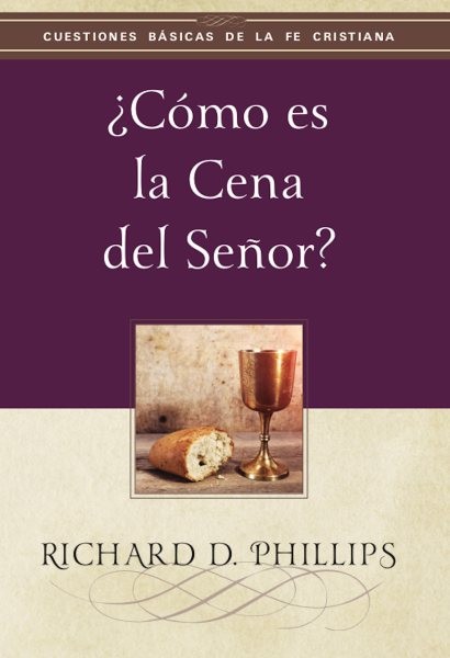 Â¿CÃ³mo es la cena del SeÃ±or?