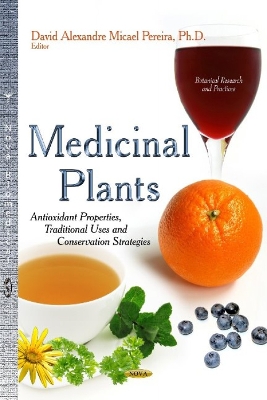 Medicinal Plants: Antioxidant Properties, Traditional Uses and Conservation Strategies