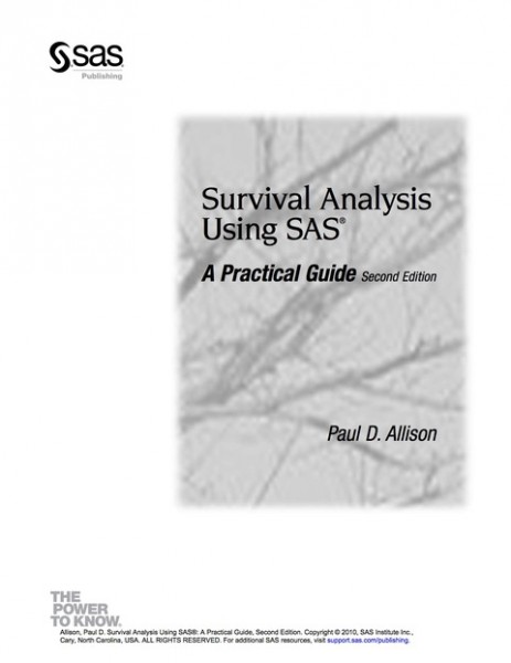 Survival Analysis Using SAS: A Practical Guide, Second Edition