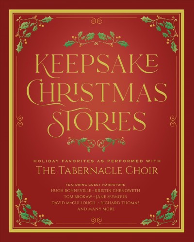 Keepsake Christmas Stories: Holiday Favorites as Performed by the Tabernacle Choir
