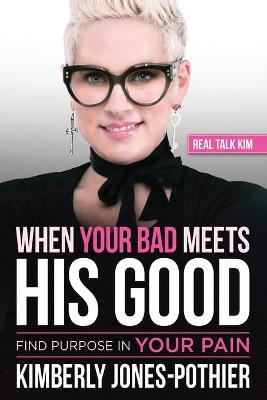 When Your Bad Meets His Good